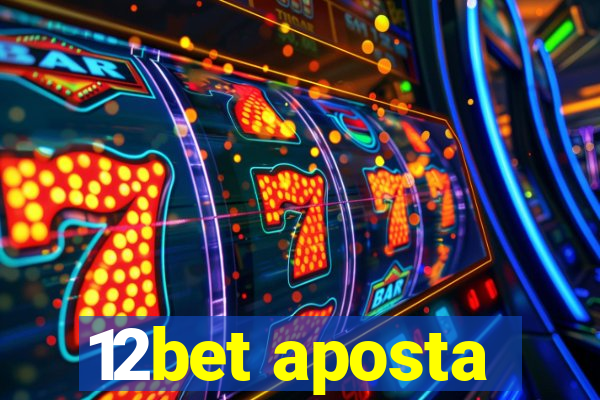 12bet aposta